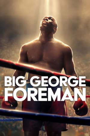 George Foreman Hành Trình Vĩ Đại