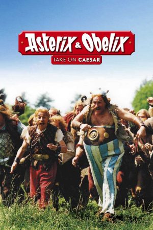 Asterix Obelix Take on Caesar