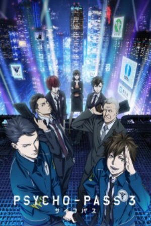 Psycho Pass 3