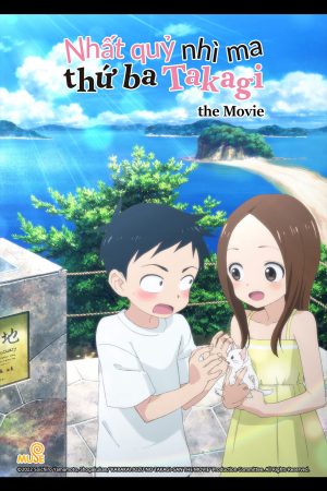 Nhất Quỷ Nhì Ma Thứ Ba Takagi Movie HD Vietsub