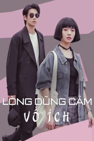 Lòng Dũng Cảm Vô Ích