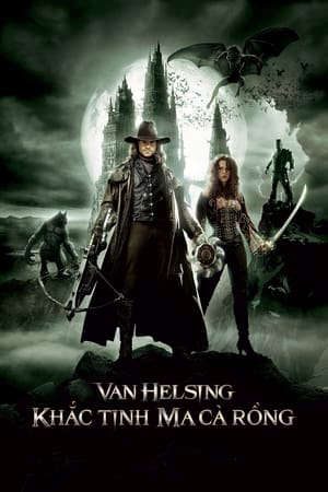 Van Helsing Khắc Tinh Của Ma Cà Rồng