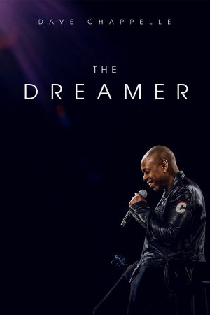 Dave Chappelle The Dreamer