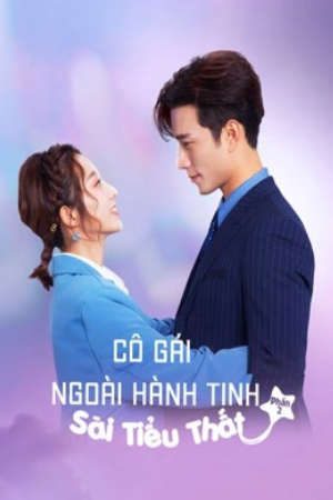 Cô Gái Ngoài Hành Tinh Sài Tiểu Thất ( 2)