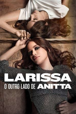 Larissa Bộ Mặt Khác Của Anitta