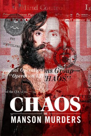 Chaos Vụ Thảm Sát Manson