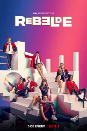 Xem Rebelde Tuổi Trẻ Nổi Loạn ( 1) - Rebelde (Season 1) HD - Vietsub Phim Mỹ 2021 Vietsub Thuyết Minh Phim Hay