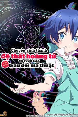 Chuyển Sinh Thành Đệ Thất Hoàng Tử Tôi Quyết Định Trau Dồi Ma Thuật ( 1)