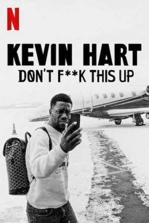 Kevin Hart Đừng làm hỏng việc