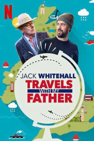 Jack Whitehall Du lịch cùng cha tôi ( Phần5 )