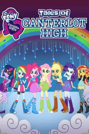 Những cô gái Equestria Câu chuyện trường trung học Canterlot