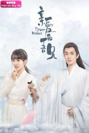 Huynh Đệ Thân Mến Của Ta