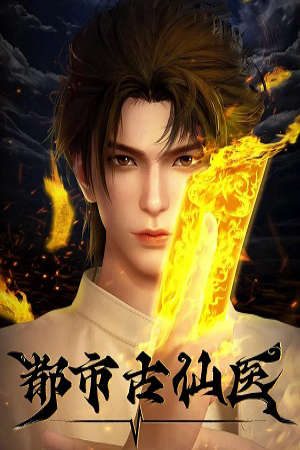 Thần Y Cổ Đại Ở Đô Thị (Đô Thị Cổ Tiên Y) HD - Vietsub