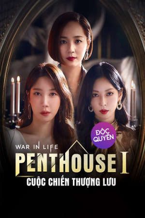 The Penthouse Cuộc Chiến Thượng Lưu ( 1)