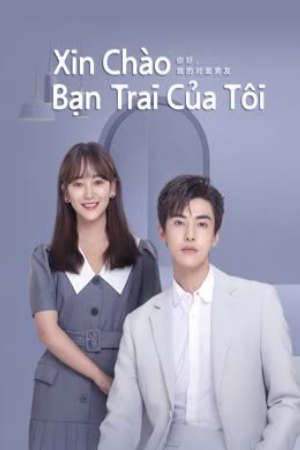Xin Chào Bạn Trai Của Tôi