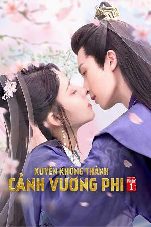 Xuyên Không Thành Cảnh Vương Phi ( 1)