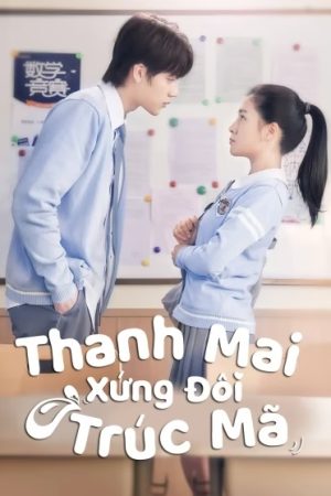 Thanh Mai Xứng Đôi Trúc Mã